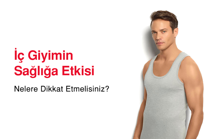 İç Giyimin Sağlığa Etkisi